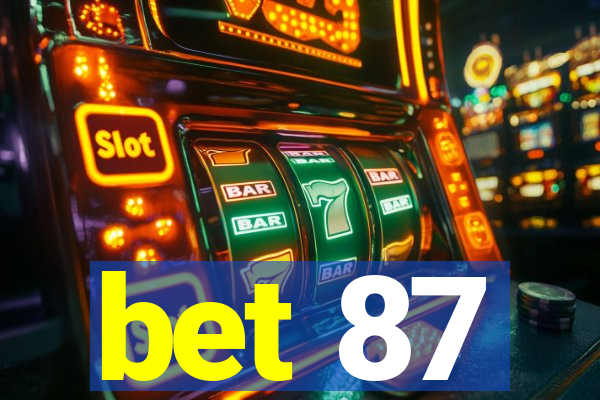 bet 87